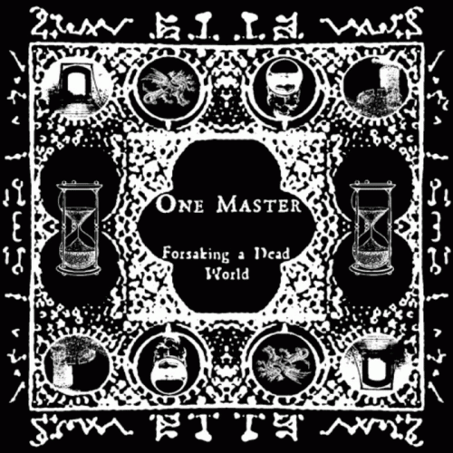 One Master : Forsaking a Dead World